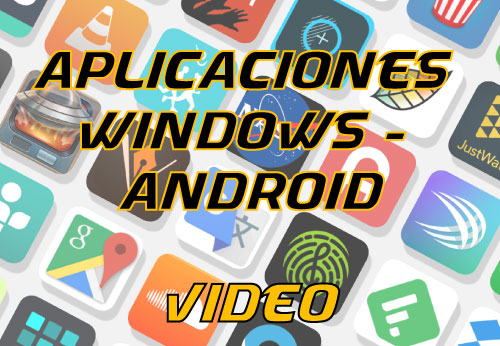 Aplicaciones Windows - Android